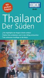 ISBN 9783770196104: DuMont direkt Reiseführer Thailand, der Süden - Mit großem Faltplan