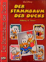 ISBN 9783770403004: Der Stammbaum der Ducks. Mit Biographien von Andreas Platthaus. Walt Disney