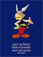 11., Asterix und Maestria; Obelix auf Kreuzfahrt; Asterix und Latraviata