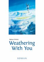 ISBN 9783770426089: Weathering With You – Roman