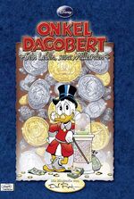 ISBN 9783770432455: Onkel Dagobert - Sein Leben, seine Milliarden - Die Biografie von Don Rosa