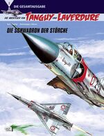 ISBN 9783770433162: Die Abenteuer von Tanguy und Laverdure Gesamtausgabe 02 - Die Schwadron der Störche