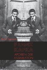 ISBN 9783770543762: Franz Kafka: Aporien der Assimilation – Eine Rekonstruktion seines Romanwerks