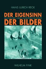 Reck, Hans U: Eigensinn der Bilder - Bil