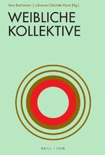 ISBN 9783770566815: Weibliche Kollektive