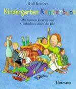 Kindergarten kunterbunt: Kindergarten kunterbunt