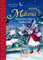 ISBN 9783770740277: Maluna Mondschein: Weihnachtswirbel im Zauberwald