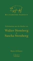 ISBN 9783771644048: Geheimnisse aus der Küche von Walter Stemberg und Sascha Stemberg. (Reihe: Kulinarisches Kabinett).