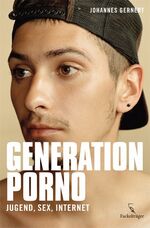 Generation Porno – Jugend, Sex, Internet