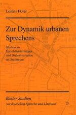 ISBN 9783772026706: Zur Dynamik urbanen Sprechens - Mit Beiträgen von Annelies Häcki Buhofer und Heinrich Löffler. Unter Mitarbeit von Beatrice Bürkli und Petra Leuenberger