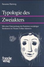 ISBN 9783772027925: Typologie des Zweiakters - Mit einer Untersuchung der Funktion zweiaktiger Strukturen im Theater Arthur Adamovs