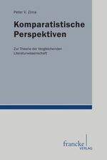 ISBN 9783772084072: Komparatistische Perspektiven – Zur Theorie der vergleichenden Literaturwissenschaft