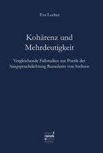 ISBN 9783772087523: Kohärenz und Mehrdeutigkeit – Vergleichende Fallstudien zur Poetik der Sangspruchdichtung Rumelants von Sachsen