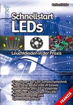 ISBN 9783772341205: Schnellstart LEDs: Leuchtdioden in der Praxis von Burkhard Kainka (Autor)