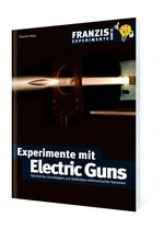 ISBN 9783772343940: Experimente mit Electric Guns