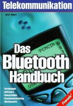 ISBN 9783772353239: Das Bluetooth Handbuch