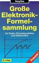 ISBN 9783772355035: Große Elektronik-Formelsammlung / Elektronik-Formeln für Radio- / Fernsehpraktiker und Elektroniker