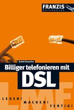 ISBN 9783772371455: Billiger telefonieren mit DSL