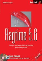 ISBN 9783772375903: Ragtime 5.6 – Zeitungen, Flyer, Berichte, Briefe und Broschüren perfekt selbst gestalten. Hot Stuff