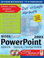 ISBN 9783772387562: Workshop Powerpoint 2002 - Das visuelle Hörbuch. Hören, Sehen, verstehen (An einem Wochenende fit in PowerPoint) Live-Video-Lernkurs / 2 CDs in Schachtel