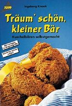 ISBN 9783772420597: Träum' schön, kleiner Bär