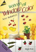 ISBN 9783772424175: Wohnen mit Window Color – Neue Motivideen