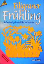 ISBN 9783772425547: Filigraner Frühling