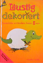 ISBN 9783772425967: Lustig dekoriert