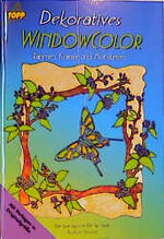 ISBN 9783772426827: Dekoratives Windowcolor Iparraguirre De las Casas, Ute; Schmitt, Gudrun and Casas, Ute Iparraguirre De las