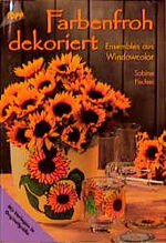 ISBN 9783772427794: Farbenfroh dekoriert – Windowcolor