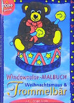 ISBN 9783772428364: Weihnachtsmaus und Trommelbär