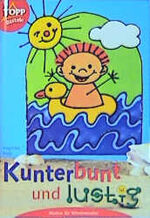 ISBN 9783772430060: Kunterbunt und lustig