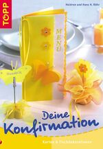 ISBN 9783772432224: Deine Konfirmation – Karten und Tischdekoration