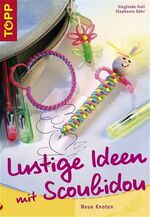 ISBN 9783772433153: Lustige Ideen mit Scoubidou