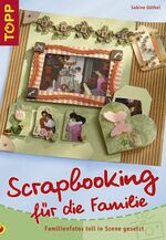 ISBN 9783772435096: Scrapbooking für die Familie