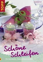 ISBN 9783772435423: Schöne Schleifen - Für Geschenke, Dekorationen und mehr.  So wird jedes Geschenk zu etwas ganz Besonderem!