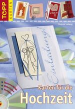 ISBN 9783772435683: Karten für die Hochzeit - Einladungs-, Menü- & Tischkarten