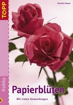 ISBN 9783772435805: Papierblüten