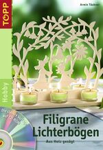 ISBN 9783772436611: Filigrane Lichterbögen