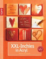 ISBN 9783772437984: XXL-Inchies in Acryl: Kreativ im Quadrat Altmayer, Helga and Rögele, Alice