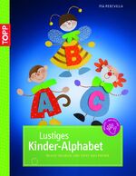 Pia Pedevilla: Lustiges Kinder-Alphabet 