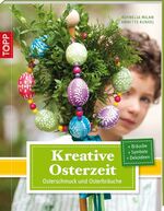 ISBN 9783772439445: Kreative Osterzeit: Osterschmuck und Osterbräuche