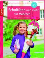 ISBN 9783772440410: Schultüten und mehr für Mädchen - Alles für den Schulanfang