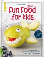 ISBN 9783772444845: Fun Food for Kids - Obst & Gemüse mit Wow-Effekt - bunt, kreativ & sooo zauberhaft! Vom beliebten Instagram-Kanal Finally_she_eats_apples. Mit Guide zum Entwickeln eigener Fun-Food-Designs!