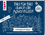 ISBN 9783772445064: Vorlagenmappe Bild für Bild durch die Adventszeit - Fensterdeko mit 4 verschiedenen weihnachtlichen Motiven