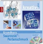 ISBN 9783772450518: Grundkurs Swarovski Perlenschmuck Ringe Ketten und mehr