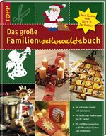 Das grosse Familienweihnachtsbuch – Back- und Bastelspass zu Weihnachten mit TOPP & Dr. Oetker