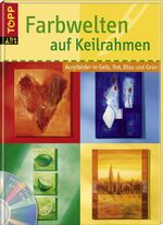 Farbwelten auf Keilrahmen: Acrylbilder i Farbwelten auf Keilrahmen: Acrylbilder i