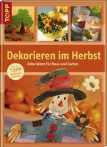 ISBN 9783772452680: Dekorieren im Herbst