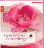 ISBN 9783772455636: Karen-Maries Papierdesign - Tischdeko, Pop-up-Karten und mehr zum Selbermachen